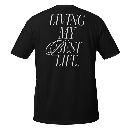 Black t-shirt with the words "LIVING MY BEST LIFE" printed on back